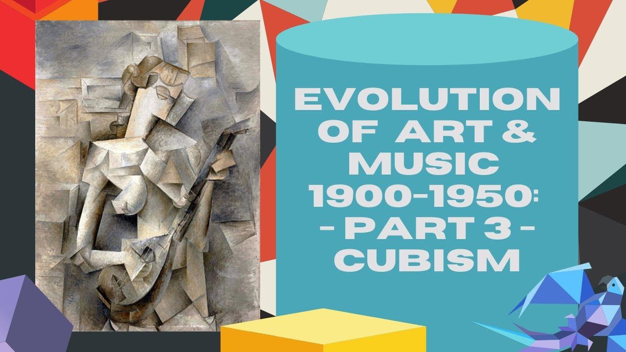 Evolution of Art & Music 1900 - 1950: Part 3: Cubism - YouTube